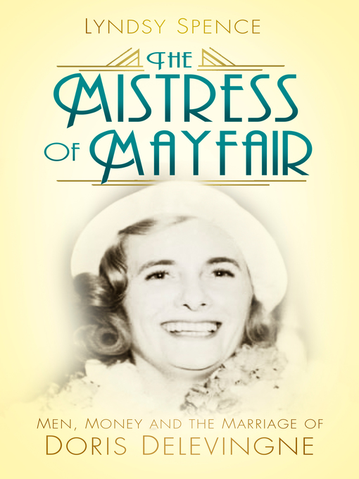 Title details for The Mistress of Mayfair by Lyndsy Spence - Available